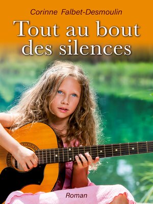 cover image of Tout au bout des silences